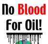 Poster: 'no blood for oil! no war!'
