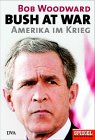 Bush at war. Amerika im Krieg von Bob Woodward (Aamzon.de)