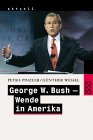 George W. Bush - Wende in Amerika (Amazon.de)